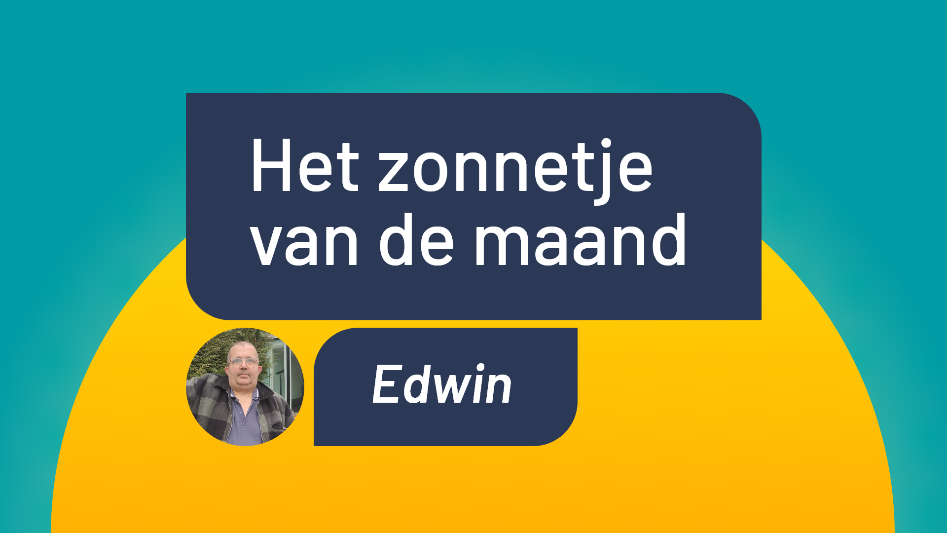 Zonnetje van de maand: Edwin