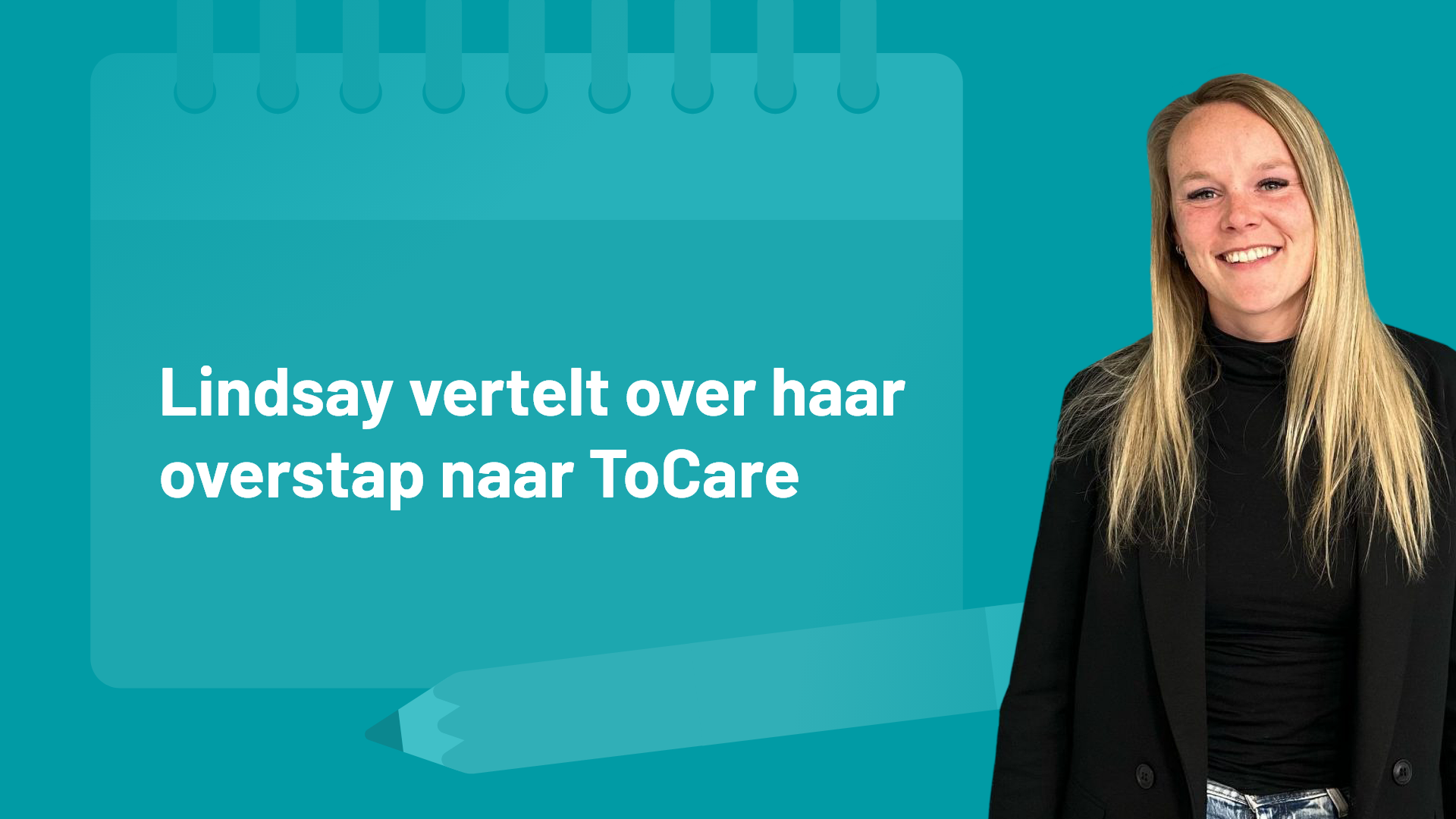 Lindsay Eeltink, voormalig verzorgende IG, nu werkzaam als personeelsplanner bij ToCare Zorgprofessionals